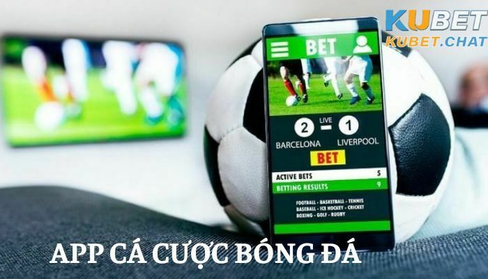 App cá cược bóng đá